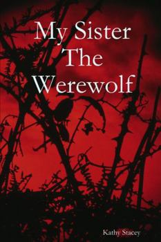 Paperback My Sister The Werewolf Book