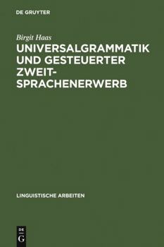 Hardcover Universalgrammatik und gesteuerter Zweitsprachenerwerb [German] Book