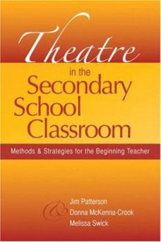 Paperback Theatre in the Secondary School Classroom: Methods and Strategies for the Beginning Teacher Book