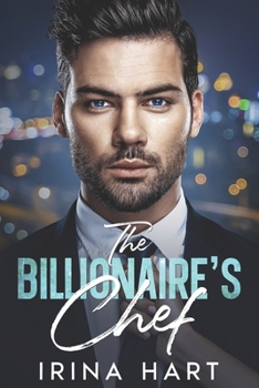 Paperback The Billionaire's Chef: An Off- Limits Best Friend's Brother Romance Book