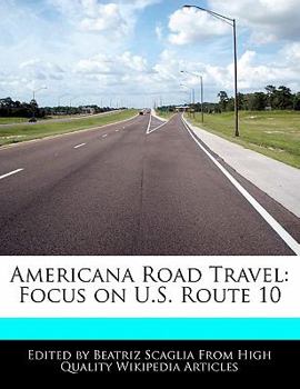 Paperback Americana Road Travel: Focus on U.S. Route 10 Book