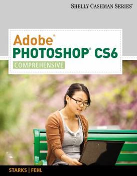 Paperback Adobe Photoshop CS6: Comprehensive Book