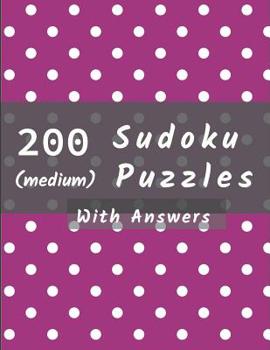 Paperback 200 Medium Sudoku Puzzles with Answers: Mini Sudoku Book with with Medium Difficulty Level Book