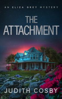 Paperback The Attachment (An Eliza Grey Mystery) Book