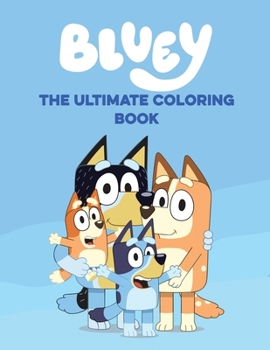 Paperback Bluey Coloring Book: Bluey and Friends coloring book for Kids and Teens - for Bluey and Bingo lover Book