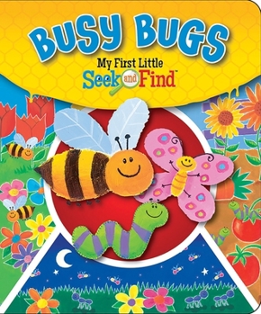 Board book Busy Bugs My First Little Seek and Find Book