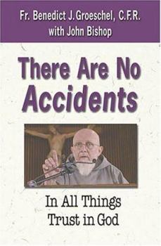 Paperback There Are No Accidents: In All Things Trust in God Book