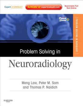 Hardcover Problem Solving in Neuroradiology: Expert Consult - Online and Print Book