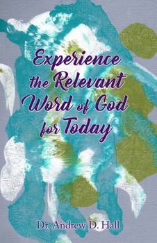 Paperback Experience the Relevant Word of God Book