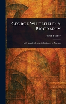Hardcover George Whitefield: A Biography Book