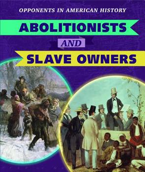Library Binding Abolitionists and Slave Owners Book