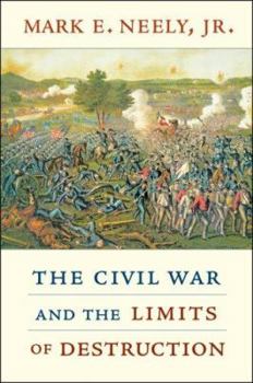 Hardcover The Civil War and the Limits of Destruction Book