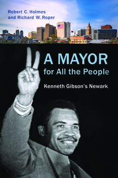 Paperback A Mayor for All the People: Kenneth Gibson's Newark Book