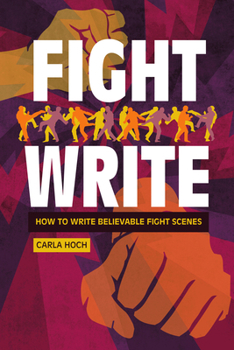 Paperback Fight Write: How to Write Believable Fight Scenes Book