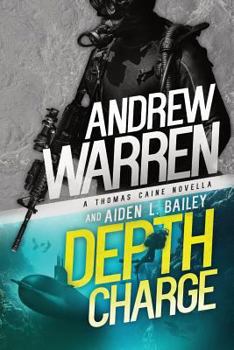 Depth Charge - Book #4 of the Caine: Rapid Fire