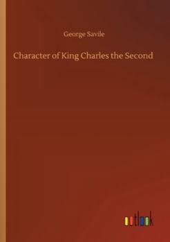 Paperback Character of King Charles the Second Book