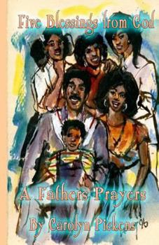 Paperback Five Blessings From God: A Fathers Prayer Book