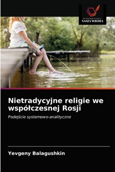 Paperback Nietradycyjne religie we wspólczesnej Rosji [Polish] Book