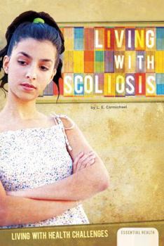 Library Binding Living with Scoliosis Book
