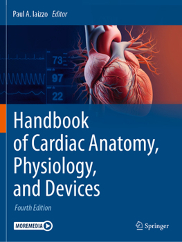 Paperback Handbook of Cardiac Anatomy, Physiology, and Devices Book