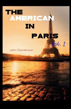 Paperback The American in Paris - Vol. I Illustrated Book