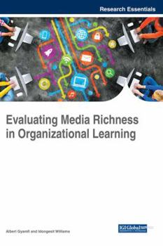 Hardcover Evaluating Media Richness in Organizational Learning Book