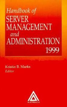 Hardcover Handbook of Server Management and Administration 1999 Book