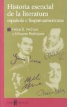 Paperback Historia esencial de la literatura española e hispanoamericana [Spanish] Book