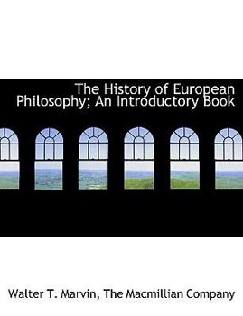 Paperback The History of European Philosophy; An Introductory Book