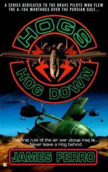 Hogs 02: Hog Down (Hogs) - Book #2 of the Hogs