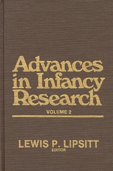 Hardcover Advances in Infancy Research, Volume 2 Book