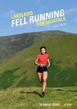 Paperback Lakeland Fell Running for Mortals: 70 great runs Book