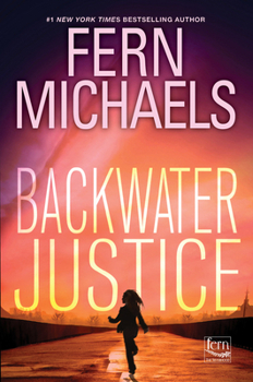 Backwater Justice - Book #36 of the Sisterhood