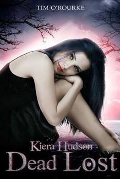 Paperback Dead Lost: Kiera Hudson Series Two (Book Nine) Book