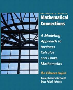 Paperback Mathematical Connections: A Modeling Approach to Finite Mathematics, Vol. II- Preliminary Edition Book