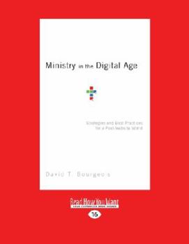 Paperback Ministry In The Digital Age: Strategies And Best Practices For A Post-Website World Book