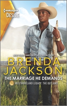 The Marriage He Demands - Book #2 of the Westmoreland Legacy: The Outlaws