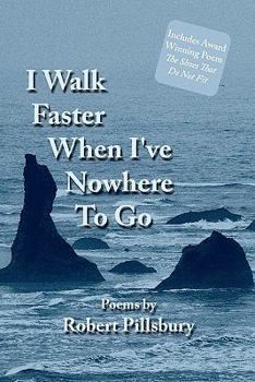 Paperback I Walk Faster When I've Nowhere To Go Book