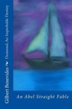 Paperback Desmond, An Improbable Destiny: An Abel Straight Fable Book