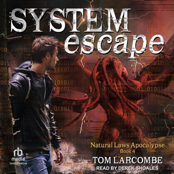 System Escape - Book #4 of the Natural Laws Apocalypse