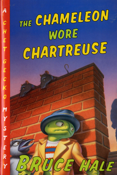 The Chameleon Wore Chartreuse - Book #1 of the Chet Gecko Mystery
