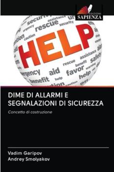 Paperback Dime Di Allarmi E Segnalazioni Di Sicurezza [Italian] Book