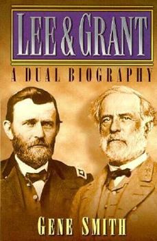 Hardcover Lee and Grant: A Dual Biography Book