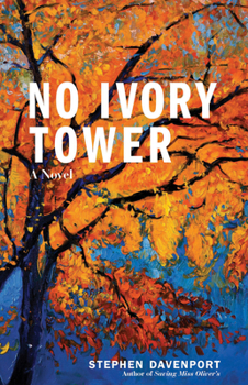 No Ivory Tower, Book Two of the Miss Oliver's School Saga - Book #2 of the Miss Oliver's School for Girls