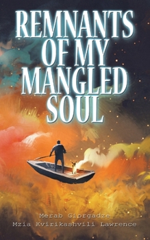 Paperback Remnants of My Mangled Soul Book