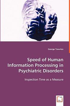Paperback Speed of Human Information Processing in Psychiatric Disorders Book