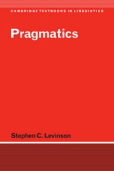 Pragmatics (Cambridge Textbooks in Linguistics) - Book  of the Cambridge Textbooks in Linguistics