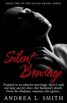 Paperback Silent Bondage: A Suspense Romance Novel: Flirting with Freedom Book