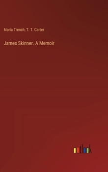 Hardcover James Skinner. A Memoir Book