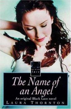 Paperback The Name of an Angel: An Original Black Lace Novel Book